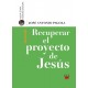 Recuperar el proyecto de Jesús I