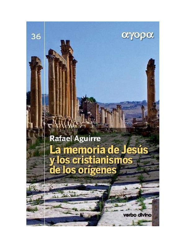 La memoria de Jesús y los cristianismos de los orígenes