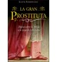 La gran prostituta. Tópicos sobre la Iglesia a lo largo de la historia