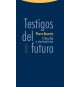 Testigos del futuro. Filosofía y mesianismo