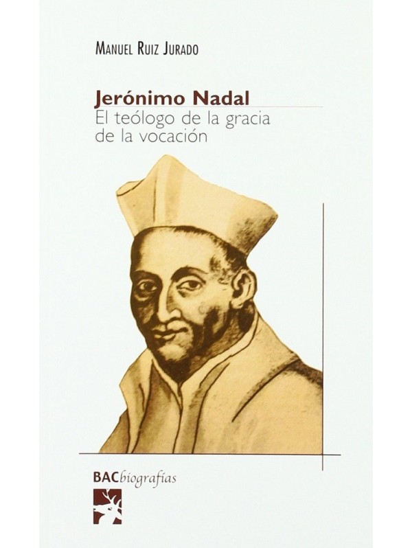 Jerónimo Nadal. El teólogo de la gracia de la vocación