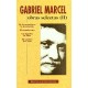 Obras selectas de Gabriel Marcel. II