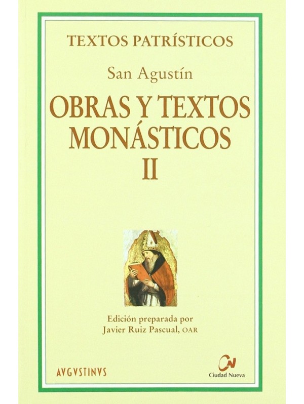 Obras y Textos Monásticos II