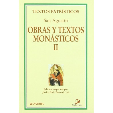 Obras y Textos Monásticos II