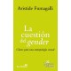 La cuestión del gender. Claves para una antropología sexual