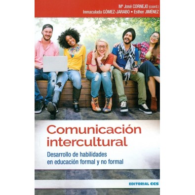 Comunicación intercultural. Desarrollo de habilidades en educación formal y no formal
