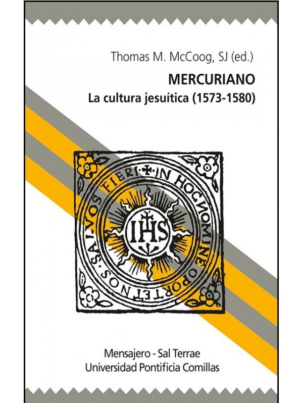Mercuriano. La cultura jesuítica (1573-1580)