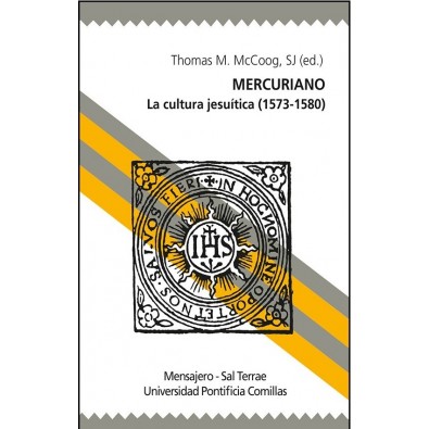 Mercuriano. La cultura jesuítica (1573-1580)