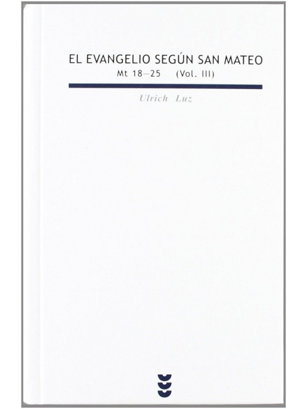 El evangelio según san Mateo III (Mt 18-25)