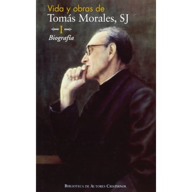 Vida y obras de Tomás Morales, SJ. I: Biografía