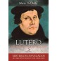 Lutero. El hombre de la revolución