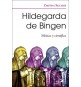 Hildegarda de Bingen. Mística y científica