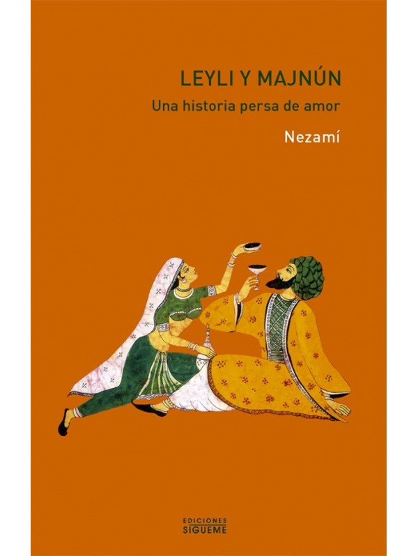 Leyli y Majnún. Una historia persa de amor