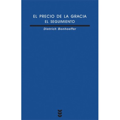 El precio de la gracia. El seguimiento