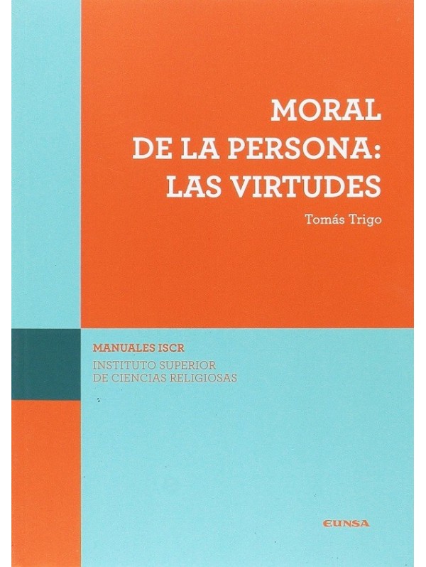 Moral de la persona: Las virtudes