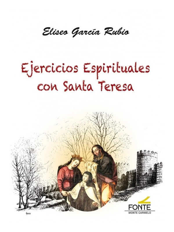Ejercicios Espirituales con Santa Teresa