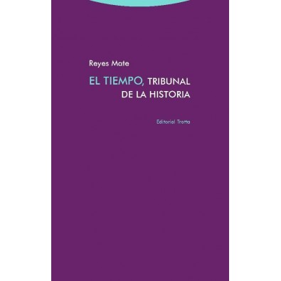 El tiempo, tribunal de la historia