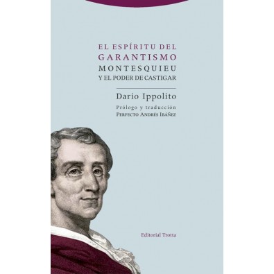 El espíritu del garantismo. Montesquieu y el poder de castigar