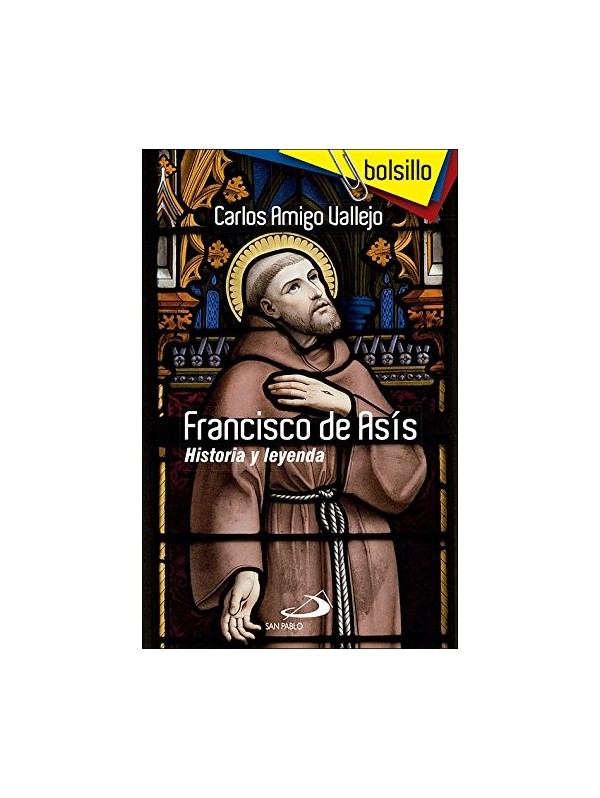 Francisco de Asís. Historia y leyenda (bolsillo)