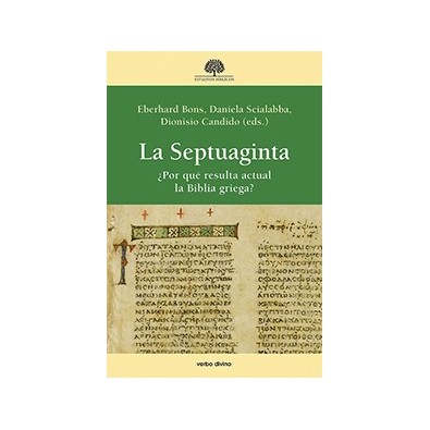 La Septuaginta. ¿Por qué resulta actual la Biblia griega?