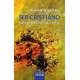 Ser cristiano. Bautismo - Biblia - Eucaristía - Oración