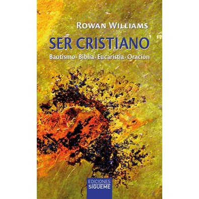 Ser cristiano. Bautismo - Biblia - Eucaristía - Oración