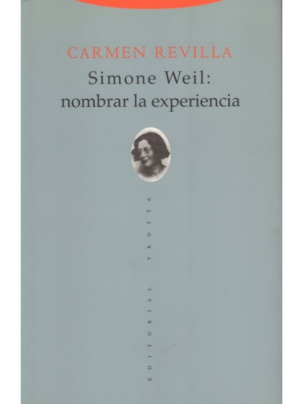 Simone Weil: nombrar la experiencia