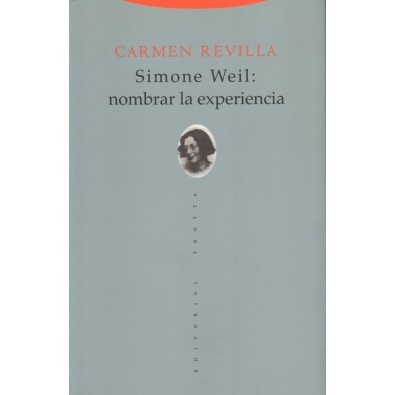 Simone Weil: nombrar la experiencia