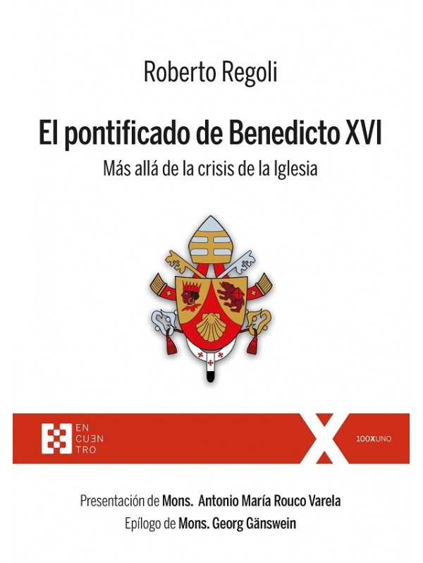 El pontificado de Benedicto XVI. Más allá de la crisis de la Iglesia