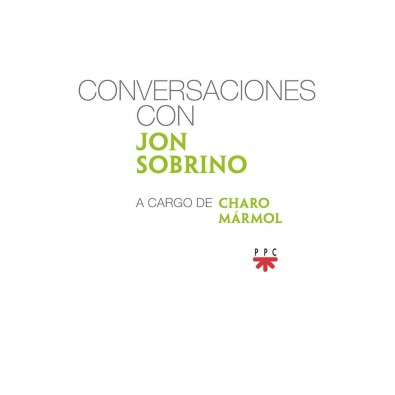 Conversaciones con Jon Sobrino, a cargo de Charo Mármol