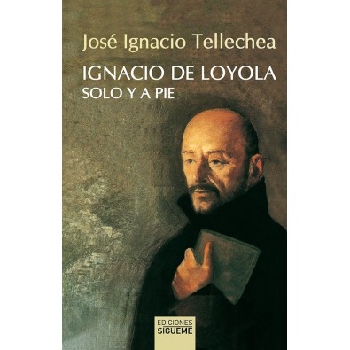 Ignacio de Loyola, solo y a pie