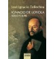 Ignacio de Loyola, solo y a pie