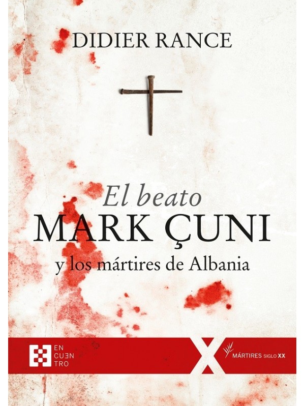 El beato Mark Çuni y los mártires de Albania