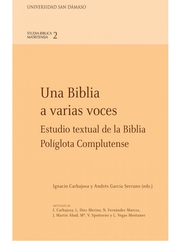 Una Biblia a varias voces. Estudio textual de la Biblia Políglota Complutense