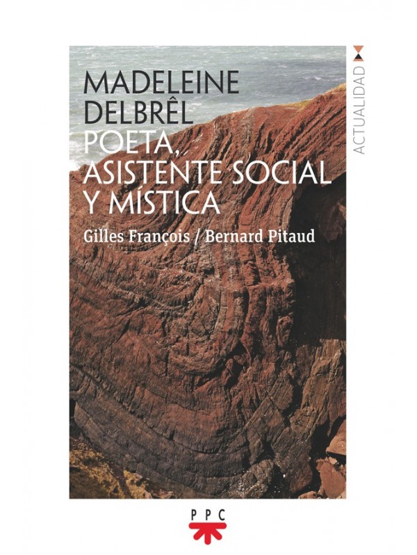 Madeleine Delbrêl. Poeta, asistente social y mística