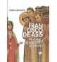 Francisco de Asís. El genio religioso y santo
