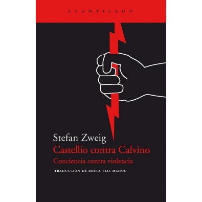 Castellio contra Calvino. Conciencia contra violencia