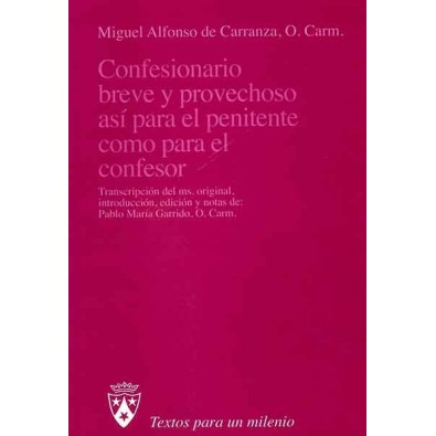 Confesionario breve y provechoso así para el penitente como para el confesor