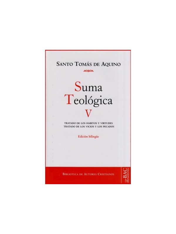 Suma teológica. V: 1-2 q. 49-89. Edición Bilingüe.