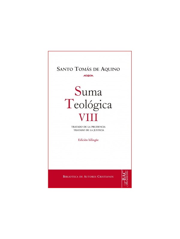 Suma teológica. VIII: 2-2 q. 47-79. Edición Bilingüe.