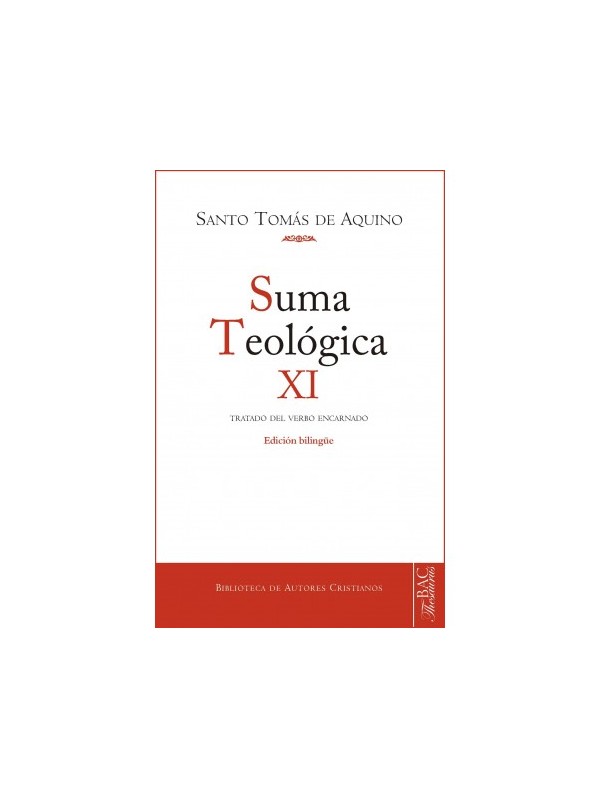 Suma teológica. XI: 3 q.1-26. Edición Bilingüe.