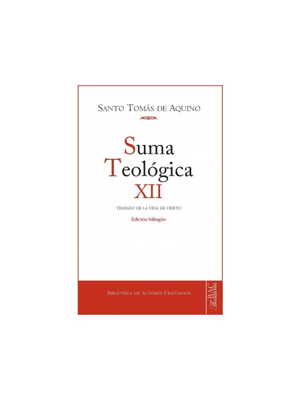 Suma teológica. XII: 3 q.27-59. Edición Bilingüe.