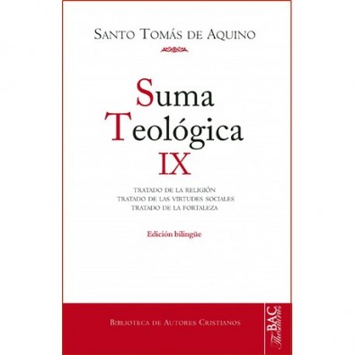 Suma teológica. IX: 2-2 q. 80-140. Edición Bilingüe