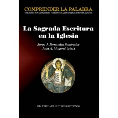 La Sagrada Escritura en la Iglesia. Actas del Congreso con motivo de la publicación de la Sagrada Biblia, versión de la CEE