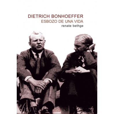 Dietrich Bonhoeffer. Esbozo de una vida