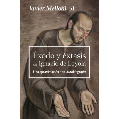Éxodo y éxtasis en Ignacio de Loyola