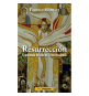 Resurrección. Experiencia de vida en Cristo resucitado