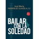 Bailar con la soledad