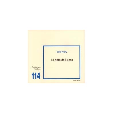 Reseña Bíblica 114: La obra de Lucas