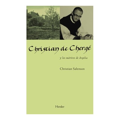 Christian de Chergé y los mártires de Argelia